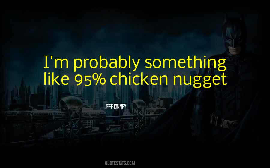 Chicken Nugget Quotes #547359