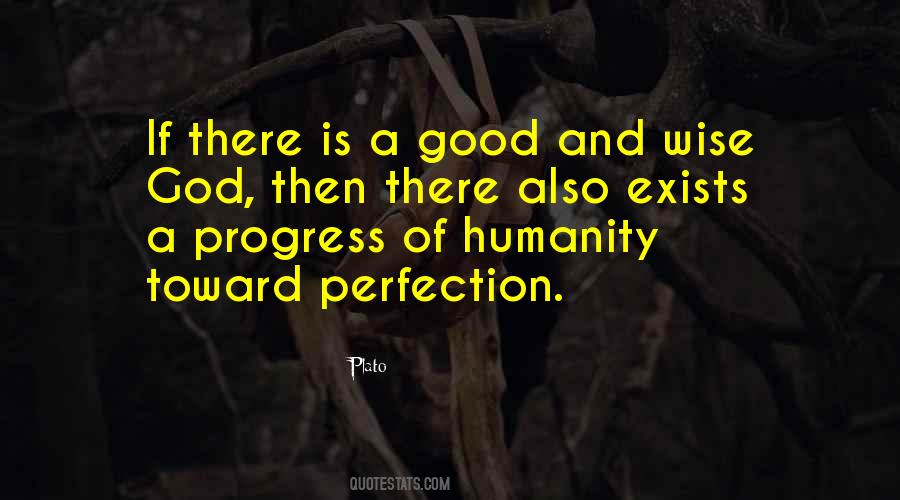 Humanity Is Good Quotes #123756