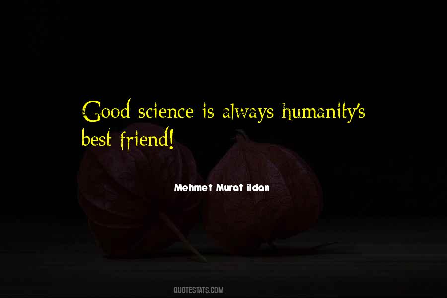 Humanity Is Good Quotes #126482