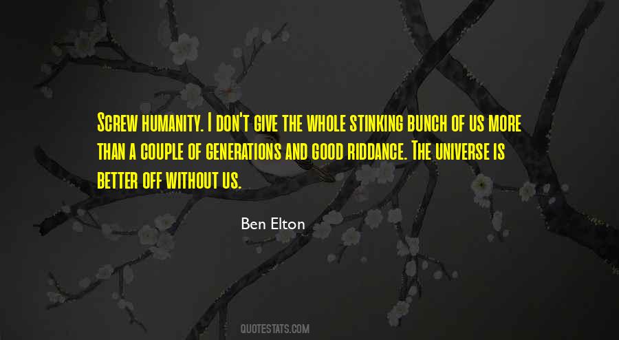 Humanity Is Good Quotes #155740