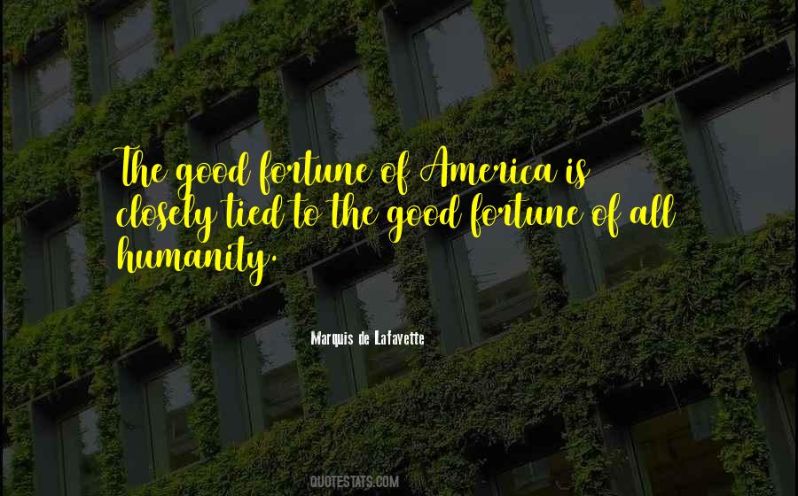 Humanity Is Good Quotes #389248