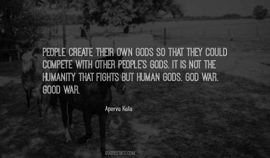 Humanity Is Good Quotes #40045