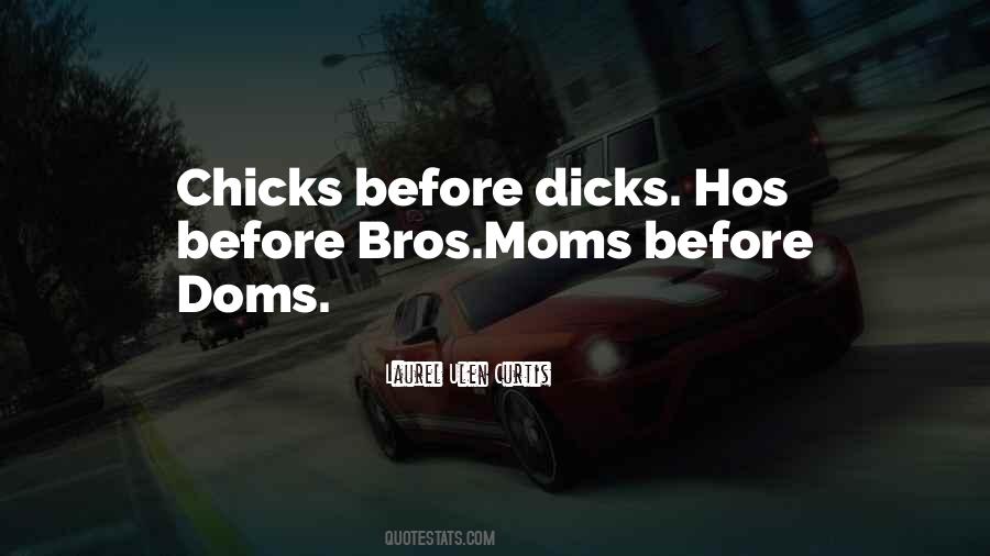 Chicks Before Quotes #1176027