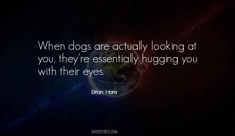 Dog Eyes Quotes #1087771