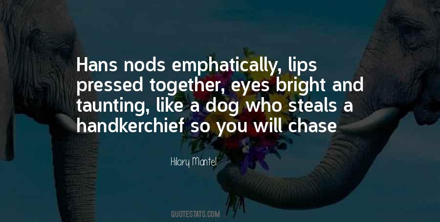 Dog Eyes Quotes #1753343