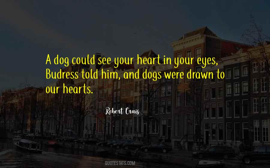 Dog Eyes Quotes #353990