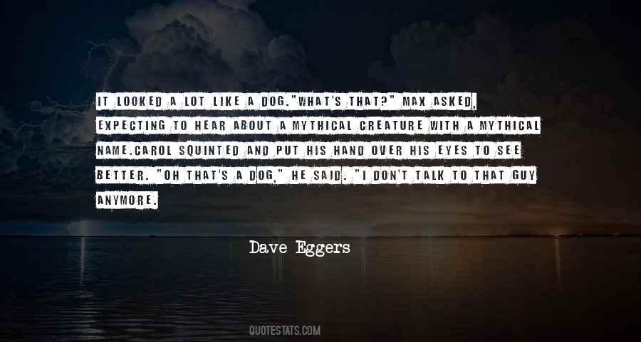 Dog Eyes Quotes #375459