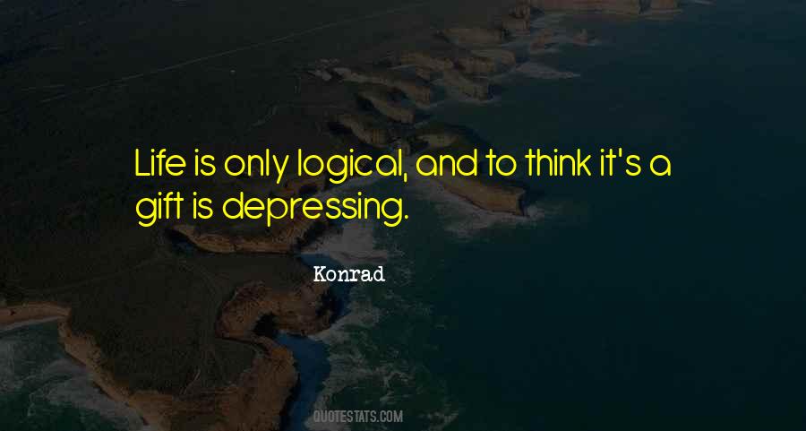 Life Logic Quotes #390525