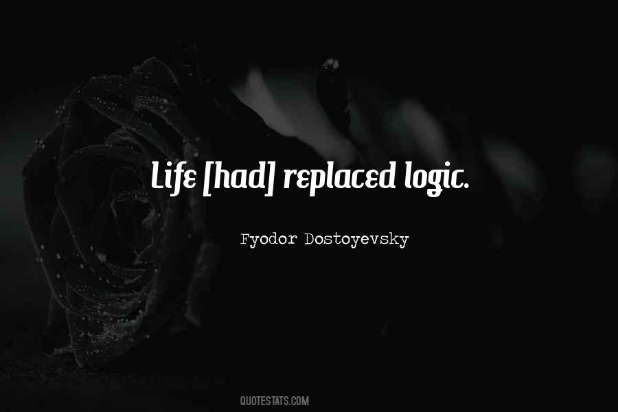 Life Logic Quotes #846264