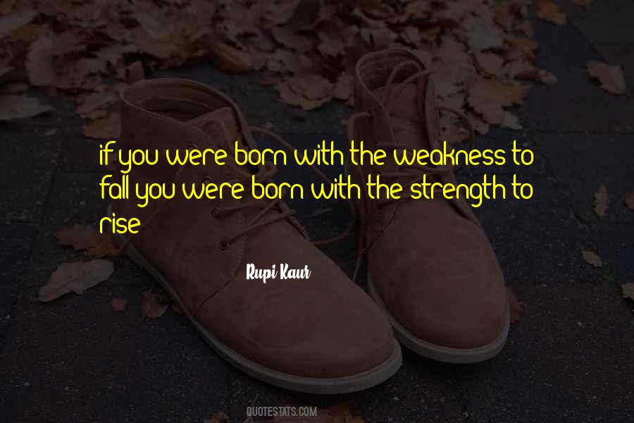 Strength Weakness Quotes #24215