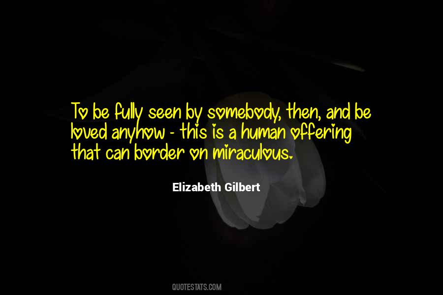 Love Elizabeth Gilbert Quotes #1364501