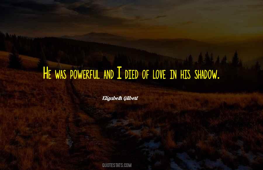Love Elizabeth Gilbert Quotes #1605263