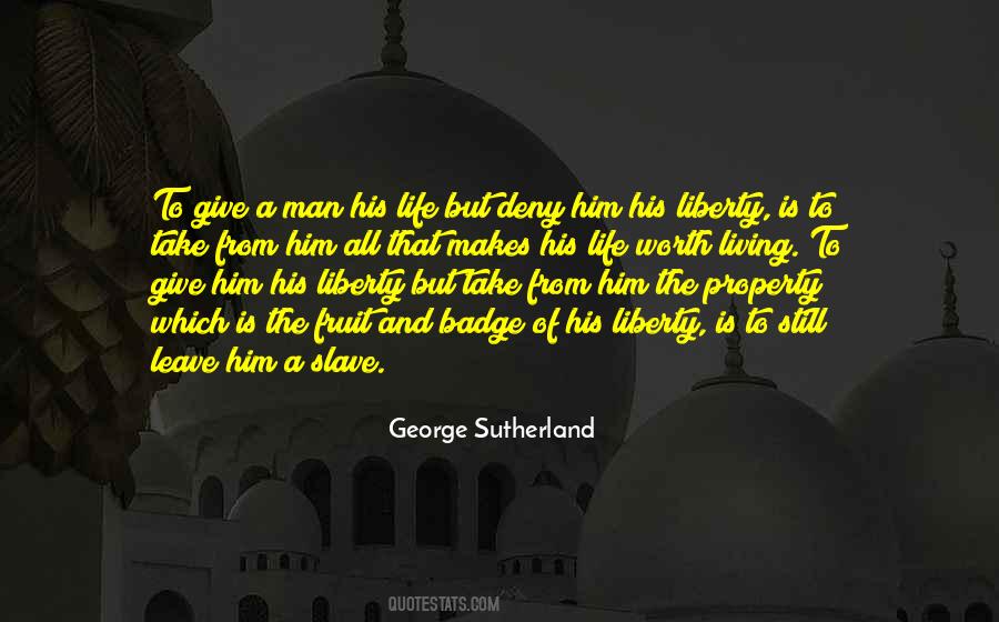 Liberty Of Man Quotes #106367