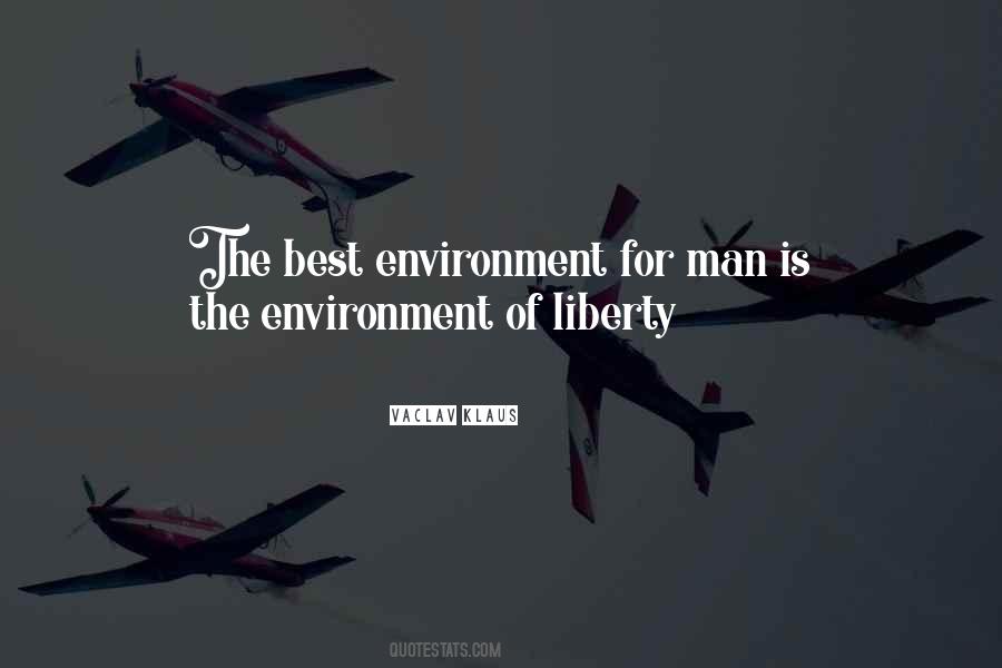 Liberty Of Man Quotes #183302