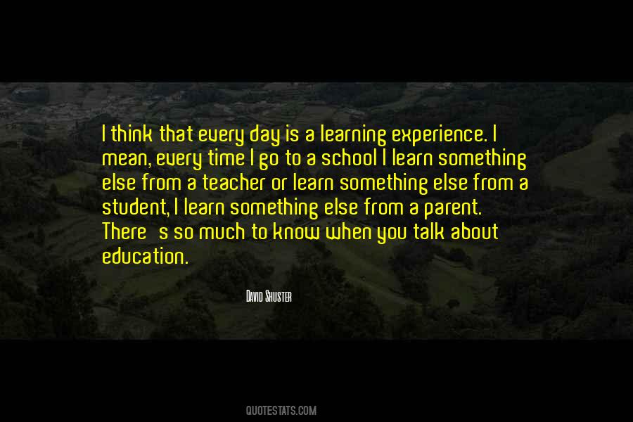 Student Of Experience Quotes #1489724