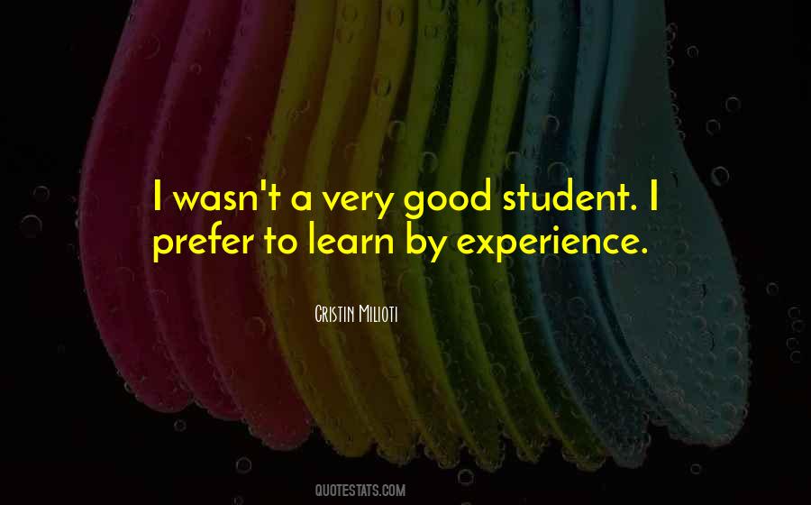 Student Of Experience Quotes #588166