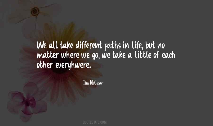 Paths Of Life Quotes #453149