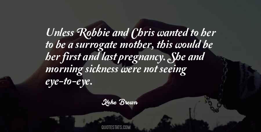 First Pregnancy Quotes #1429654