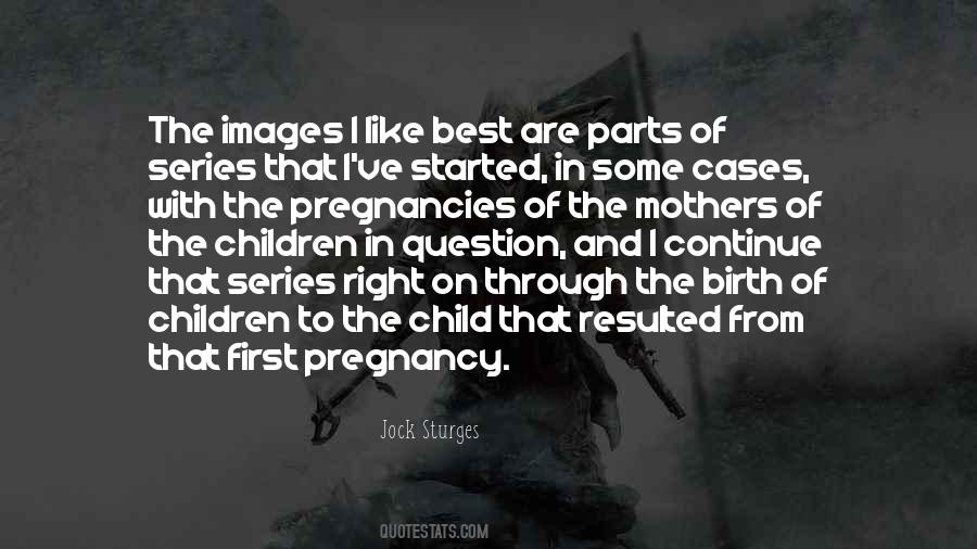 First Pregnancy Quotes #42028
