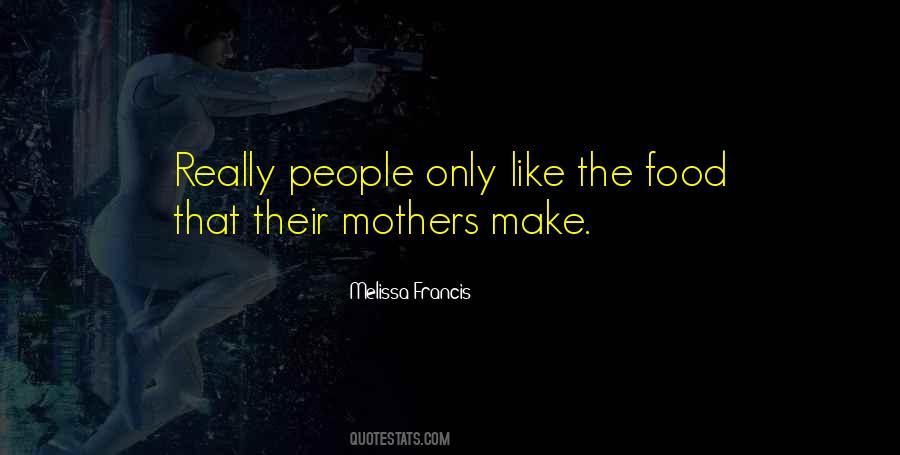 Mothers Like Quotes #512332