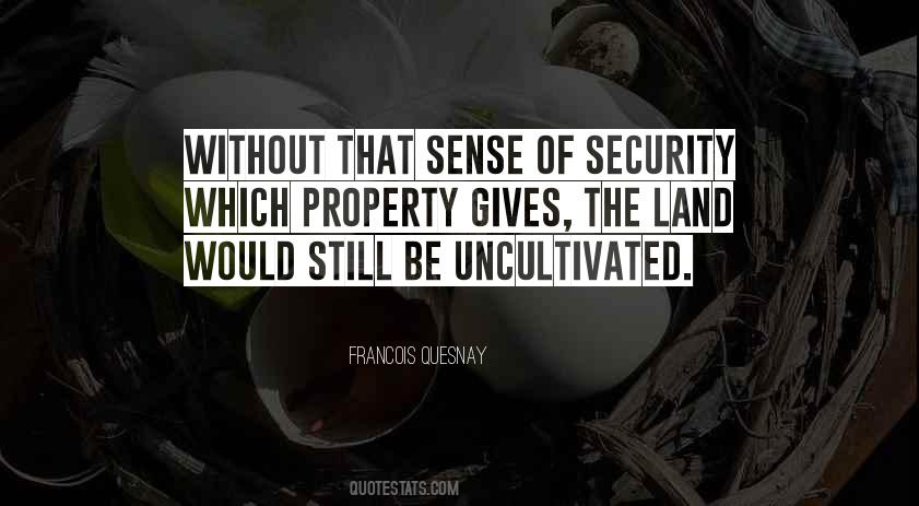 Uncultivated Land Quotes #1342019