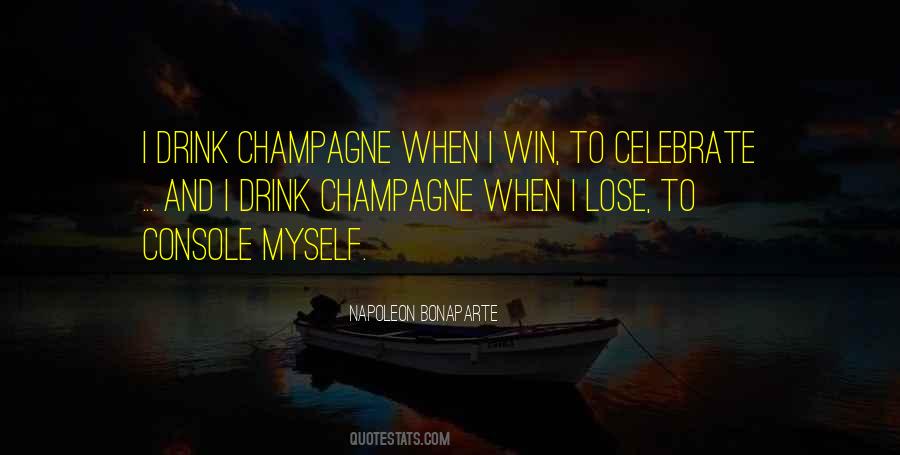 Drink Champagne Quotes #1634732