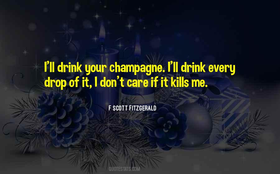 Drink Champagne Quotes #1817204