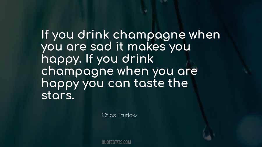 Drink Champagne Quotes #195