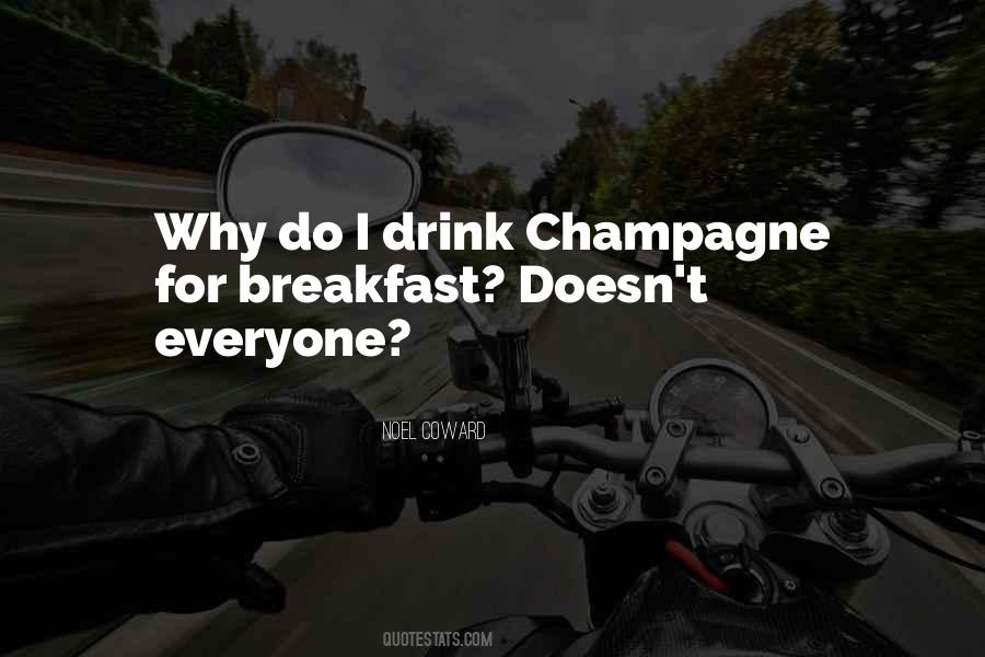 Drink Champagne Quotes #211179