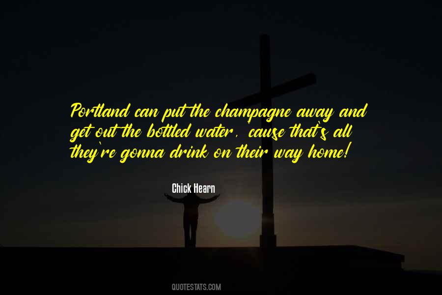 Drink Champagne Quotes #470624