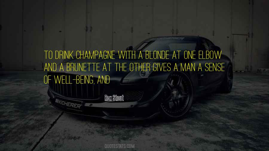 Drink Champagne Quotes #570560