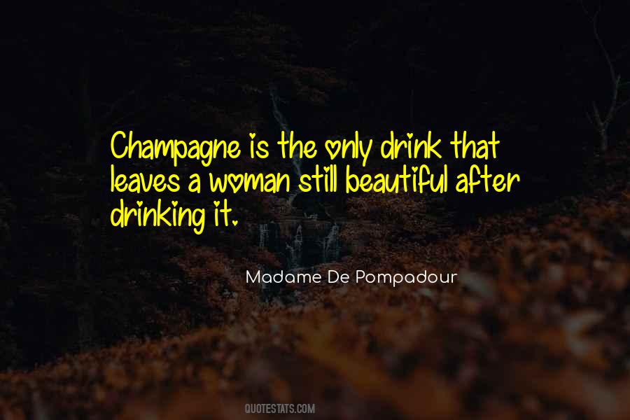 Drink Champagne Quotes #722298