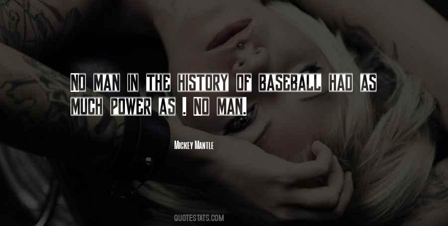 Baseball History Quotes #1494529