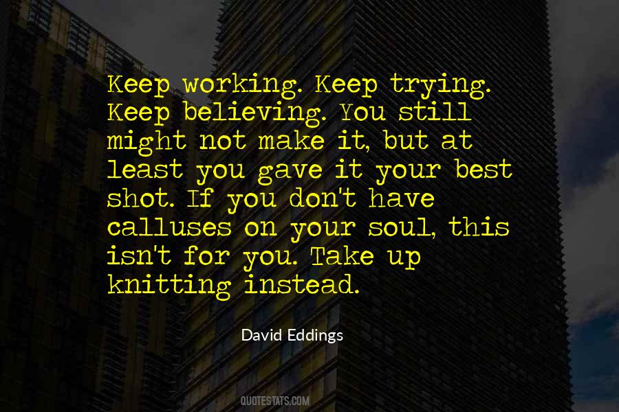 Still Believing Quotes #1844030