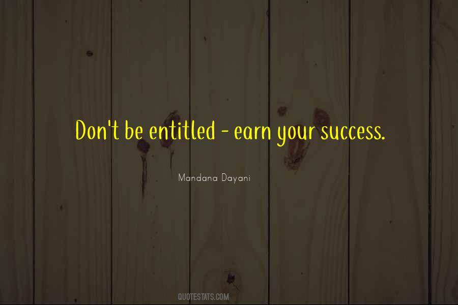 Earn Success Quotes #206073