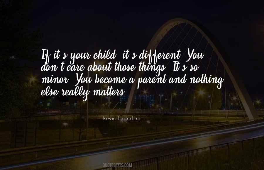 Child And Parent Quotes #399846