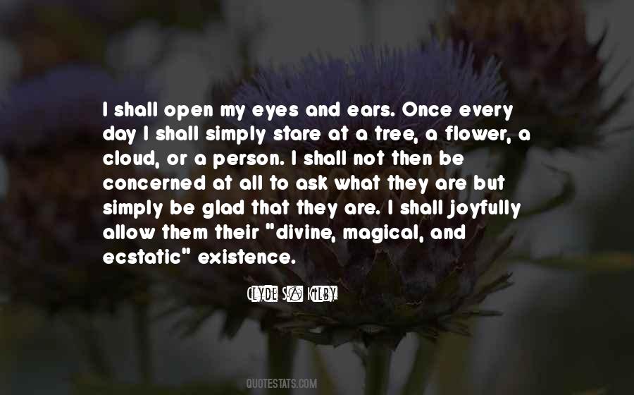 My Eyes Are Open Quotes #1008952