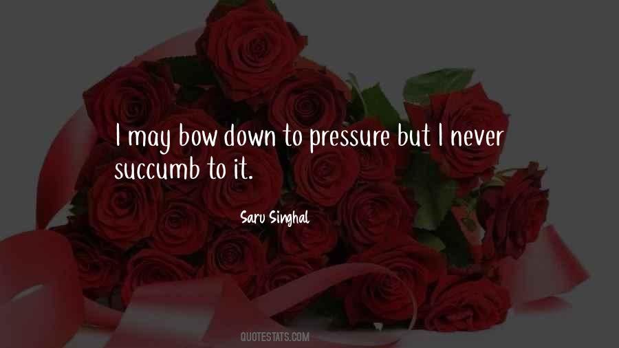I Succumb Quotes #1152958