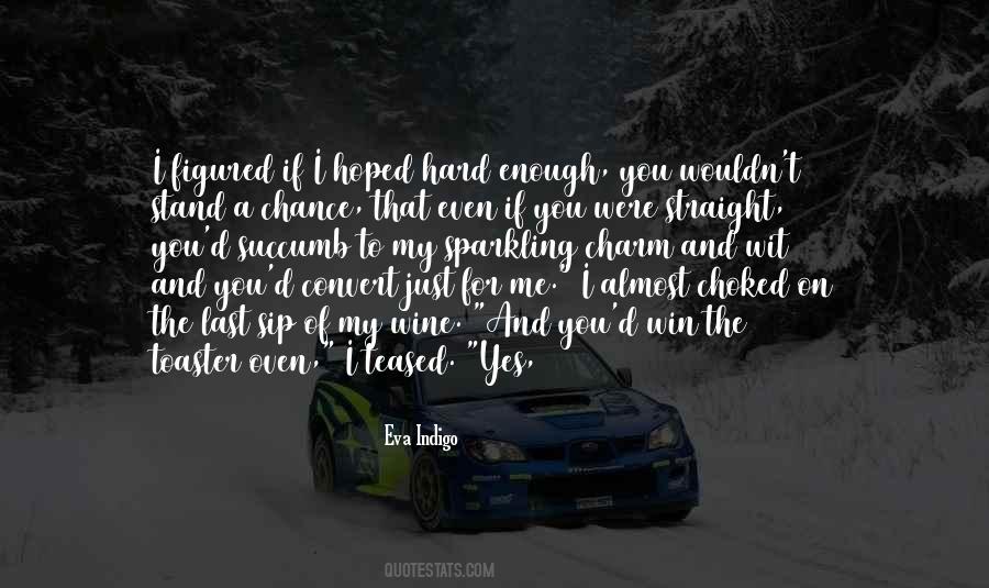 I Succumb Quotes #1410732