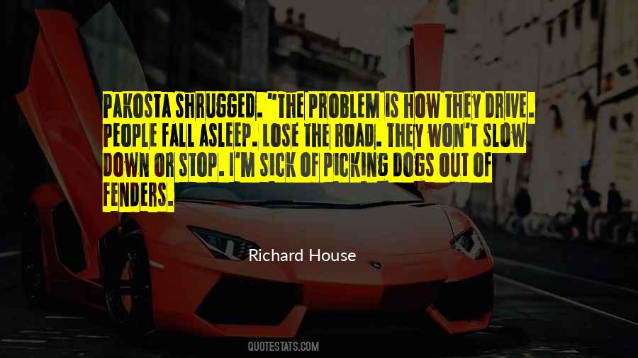 House Dogs Quotes #1414519