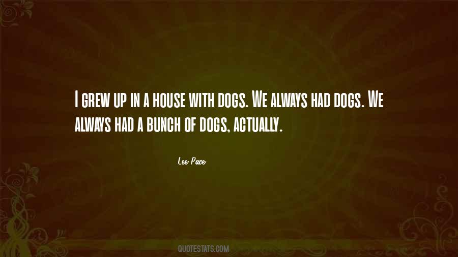 House Dogs Quotes #376130