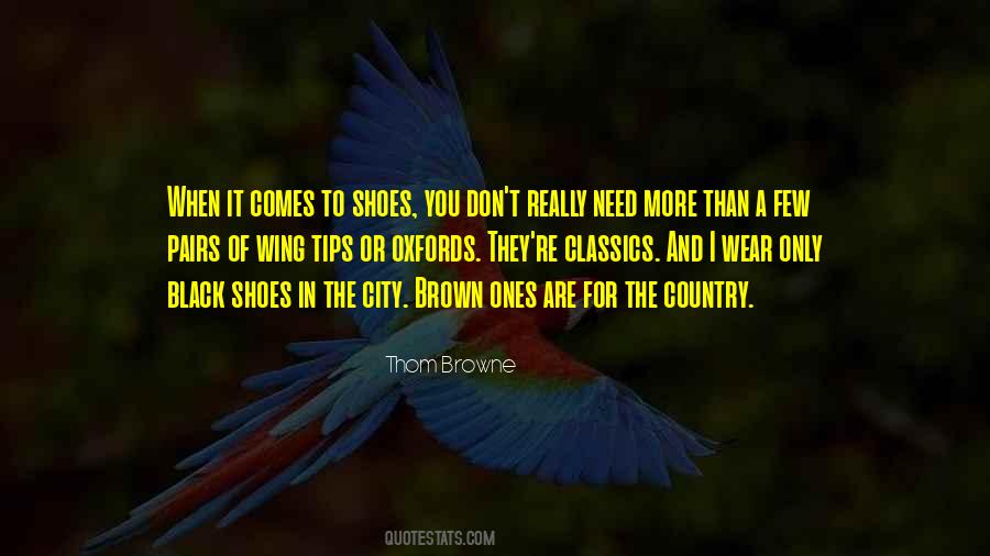 Shoes I Wear Quotes #1016315