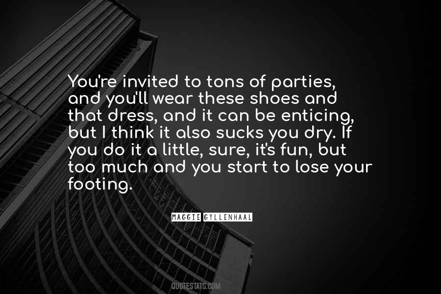 Shoes I Wear Quotes #1082812