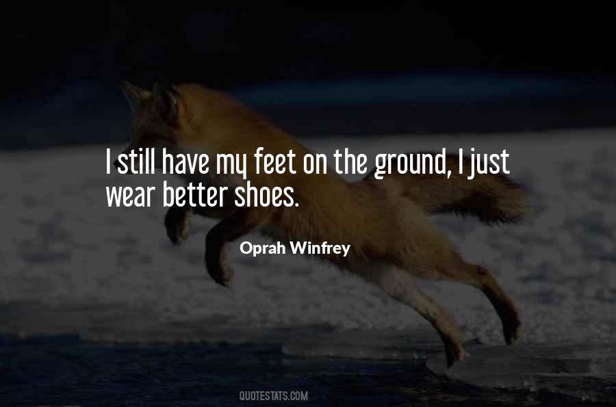 Shoes I Wear Quotes #1120340