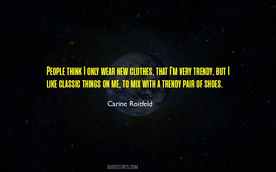 Shoes I Wear Quotes #1288775