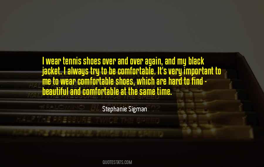 Shoes I Wear Quotes #285361