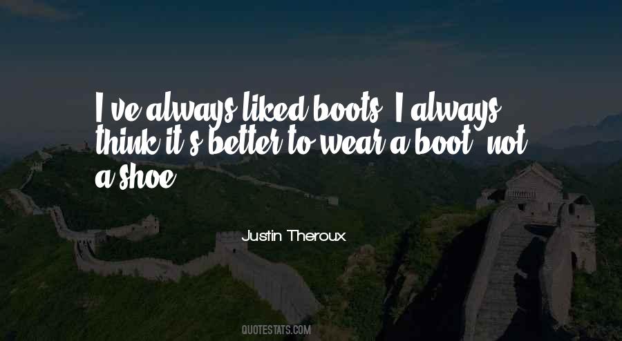 Shoes I Wear Quotes #326152