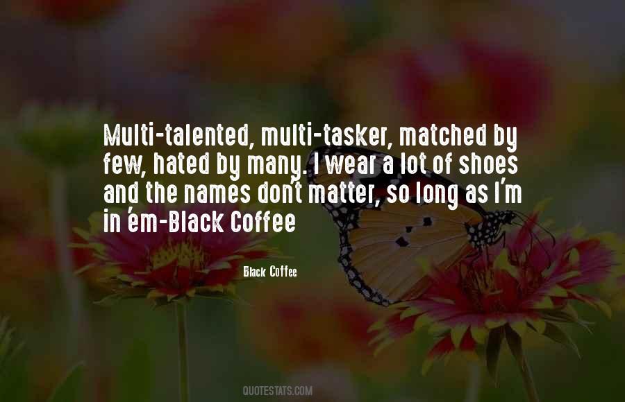 Shoes I Wear Quotes #584356