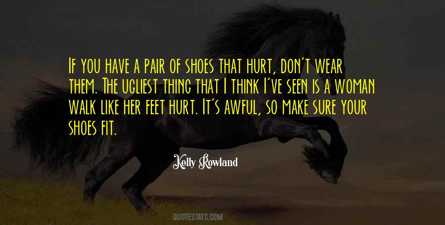Shoes I Wear Quotes #957045