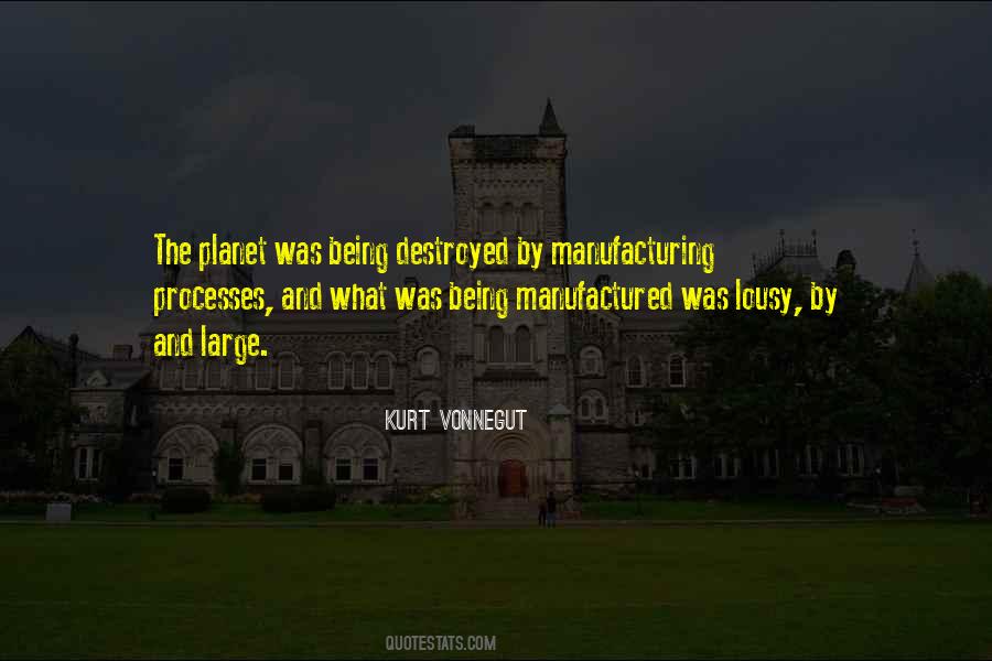 Being Manufactured Quotes #472231